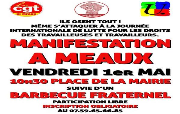 Manifestation à Meaux. Vendredi 1er mai à 10h30, place de la mairie